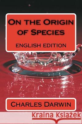 On the Origin of Species: english edition Sanchez, Angel 9781537497785 Createspace Independent Publishing Platform
