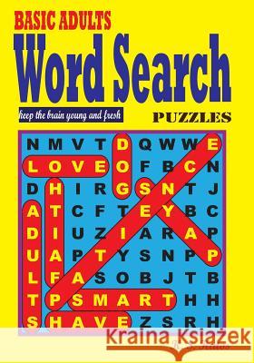 BASIC ADULTS Word Search Puzzles Kato, K. S. 9781537552149 Createspace Independent Publishing Platform