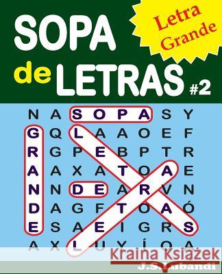 SOPA de LETRAS #2 (Letra Grande) Lubandi, J. S. 9781537590615