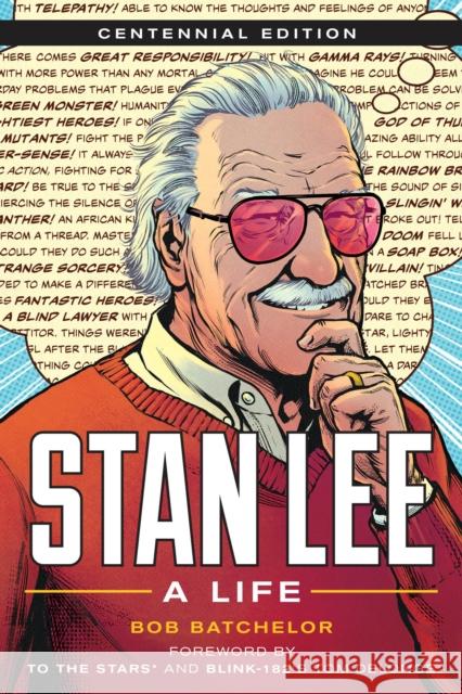 Stan Lee: A Life Bob Batchelor 9781538162033