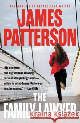 The Family Lawyer James Patterson 9781538711330 Grand Central Publishing