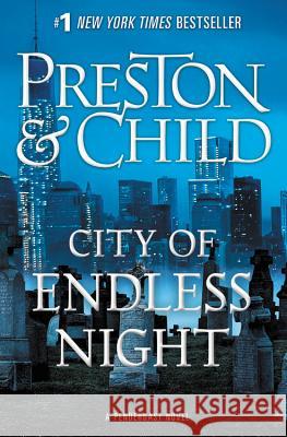 City of Endless Night Douglas J. Preston Lincoln Child 9781538731857 Grand Central Publishing