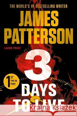 3 Days to Live James Patterson 9781538741863