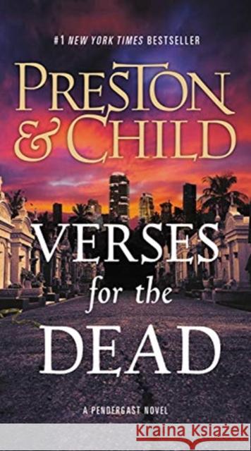 Verses for the Dead Douglas Preston Lincoln Child 9781538747193 Grand Central Publishing
