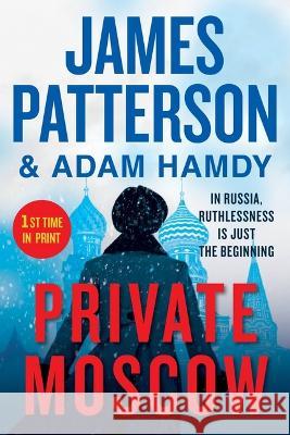 Private Moscow James Patterson 9781538752661