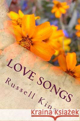 Love Songs Russell King 9781539105572
