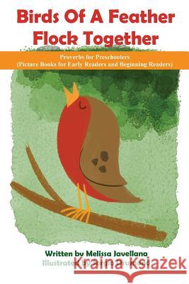 Birds Of a Feather Flock Together: Proverbs for Preschoolers Drumond, Sergio 9781539128519
