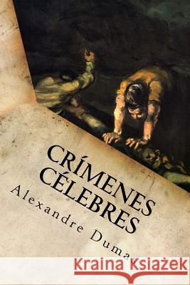Crímenes Célebres Alexandre Dumas 9781539184775