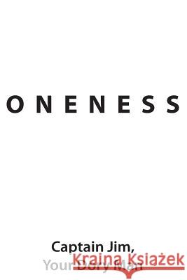 Oneness Jim O'Neill 9781539430995 Createspace Independent Publishing Platform