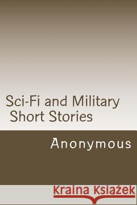 Sci-Fi and Military Short Stories L. A 9781539613480 Createspace Independent Publishing Platform