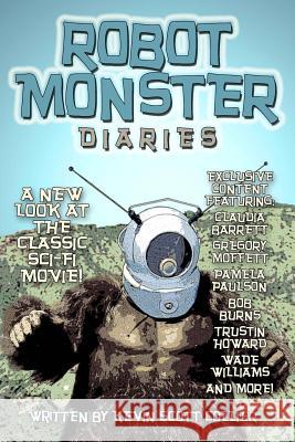 Robot Monster Diaries Kevin Scott Collier 9781539636632