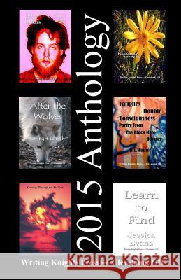 2015 Anthology Writing Knights Press 9781539787273