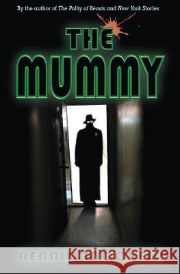 The Mummy Renald Iacovelli 9781539795957 Createspace Independent Publishing Platform