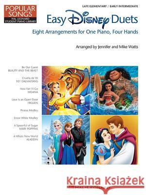 Easy Disney Duets: 8 Arrangements for 1 Piano, 4 Hands Hal Leonard Publishing Corporation, Jennifer Watts, Mike Watts 9781540001214