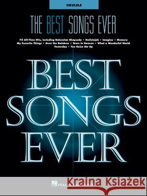 The Best Songs Ever: For Ukulele Hal Leonard Corp 9781540034199