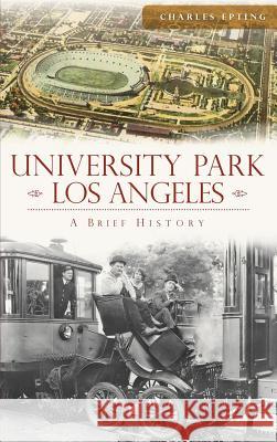 University Park, Los Angeles Charles Epting 9781540233127