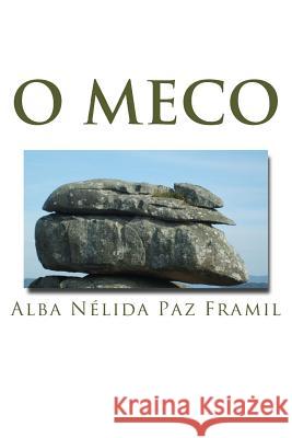 O Meco: E outras Lendas de O Grove G. Paz, Leo 9781540306890 Createspace Independent Publishing Platform