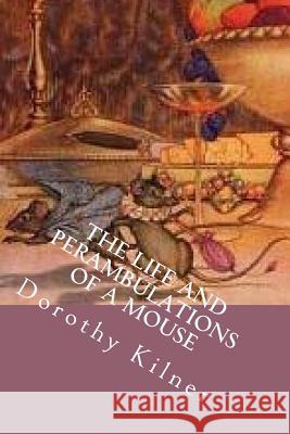 The life and perambulations of a Mouse Ballin, G-Ph 9781540431615