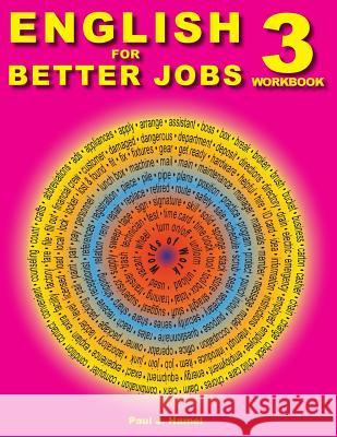 English for Better Jobs 3 Paul J. Hamel 9781540507242