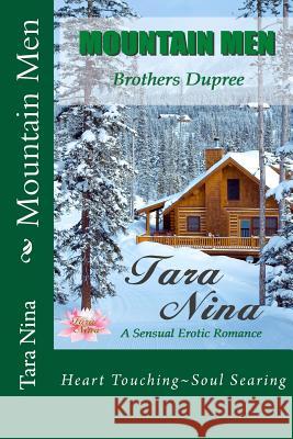 Mountain Men: Brothers Dupree Tara Nina 9781540617149 Createspace Independent Publishing Platform