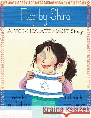 Flag by Shira Galia Sabbag Erin Taylor 9781540652058 Createspace Independent Publishing Platform