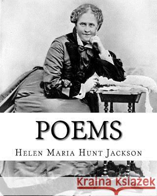 Poems. By: Helen Jackson, illustrated By: Emile-Antoine Bayard (November 2, 1837 - December 1891): Helen Maria Hunt Jackson, born Bayard, Emile 9781540787668 Createspace Independent Publishing Platform