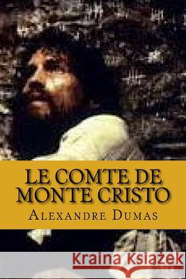 Le comte de monte cristo (French Edition) Dumas, Alexandre 9781541044968