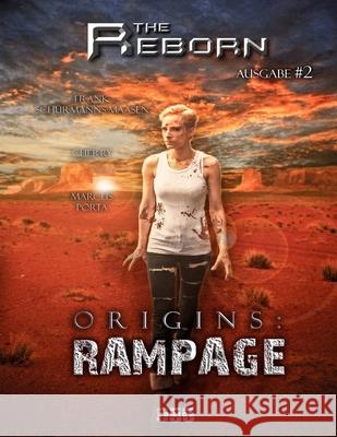 The Reborn #2: Origins: Rampage Frank Schurmanns-Maasen 9781541086418