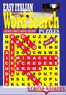 EASY ITALIAN Word Search Puzzles. Vol. 2 Kato, K. S. 9781541103955 Createspace Independent Publishing Platform