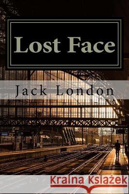 Lost Face Jack London 9781541183346