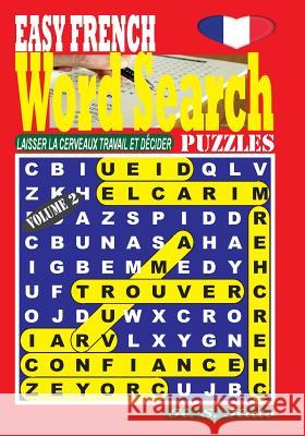 EASY FRENCH Word Search Puzzles. Vol. 2 Kato, K. S. 9781541192393 Createspace Independent Publishing Platform