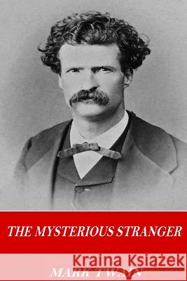 The Mysterious Stranger Twain Mark 9781541237926