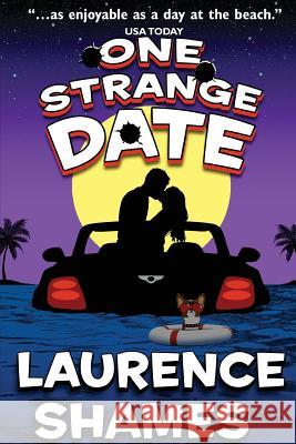 One Strange Date Laurence Shames 9781541394957 Createspace Independent Publishing Platform