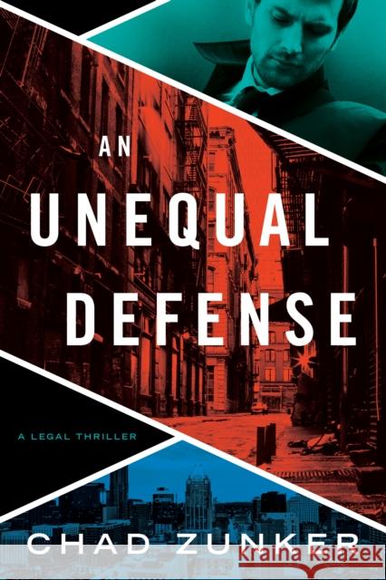 An Unequal Defense Chad Zunker 9781542000055