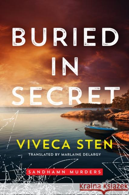 Buried in Secret Viveca Sten Marlaine Delargy 9781542018524 Amazon Publishing