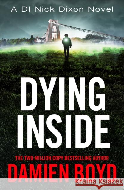 Dying Inside Damien Boyd 9781542023597