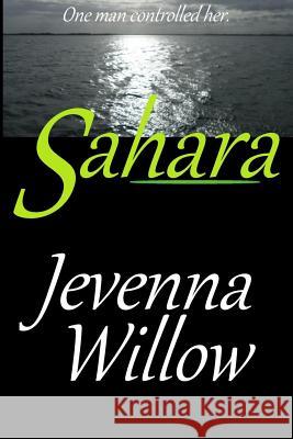 Sahara Jevenna Willow 9781542362030 Createspace Independent Publishing Platform