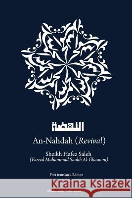 An-Nahdah - Revival: The Islamic Method to Achieve Revival in the Ummah Sh Hafez Saleh Maktaba Islamia 9781542375078 Createspace Independent Publishing Platform