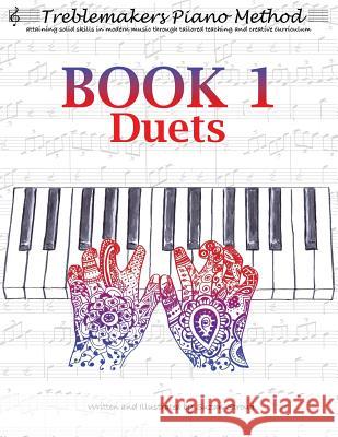 Treblemakers Piano Method: Book 1 Duets Suzan Stroud 9781542385886