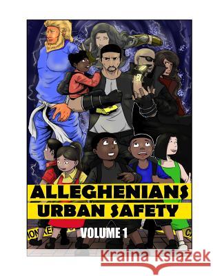 Alleghenians: Urban Safety Romoulous Malachi Mary Monette Crall 9781542416740