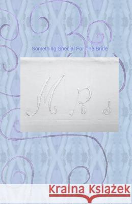 Something Special For The Bride Hirose, Mary 9781542417334 Createspace Independent Publishing Platform