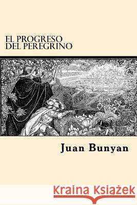El Progreso Del Peregrino Bunyan, Juan 9781542518659
