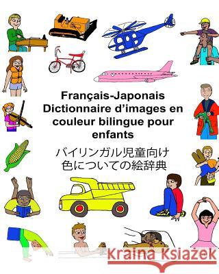Français-Japonais Dictionnaire d'images en couleur bilingue pour enfants Carlson, Kevin 9781542585415