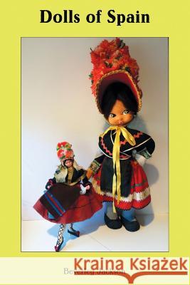 Dolls of Spain Beverley Jackson 9781542600415