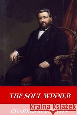 The Soul Winner Charles Spurgeon 9781542657631