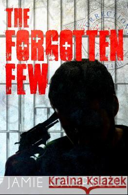The Forgotten Few: My Battle With PTSD Campbell, Jamie Andrew 9781542793872