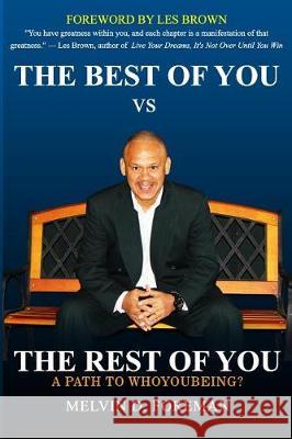 The Best of You vs The Rest of You: A Path to WhoyouBeing? Brown, Les 9781542815536 Createspace Independent Publishing Platform