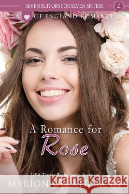 A Romance for Rose Marion Ueckermann 9781542816267 Createspace Independent Publishing Platform