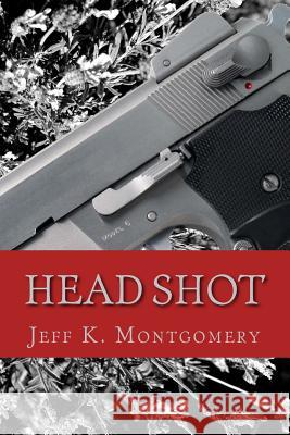 Head Shot Jeff K. Montgomery 9781542836609