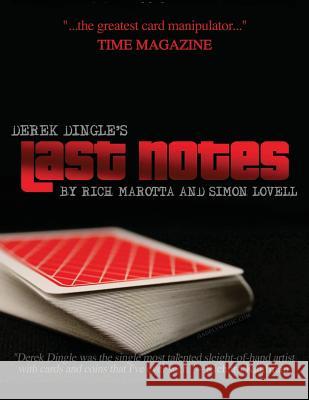 Derek Dingle's Last Notes MR Simon Lovell MR Rich Marotta 9781542932004